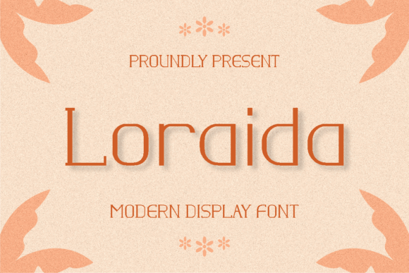 Loraida: A Bold Statement in Modern Typography for Branding and Design