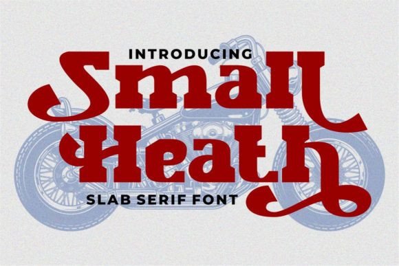 Small Heath: A Versatile Slab Serif Font for Creative Projects