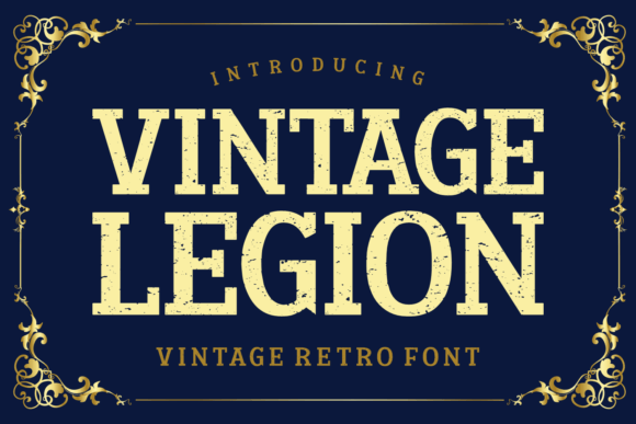 Vintage Legion: A Bold Choice for Retro Typography